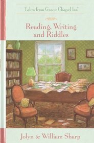 Reading, Writing and Riddles (Tales from Grace Chapel Inn)