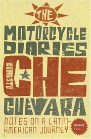 The Motorcycle Diaries: Notes on a Latin American Journey (Stranger Than...)