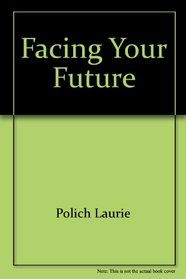 Facing Your Future, Leader's Guide