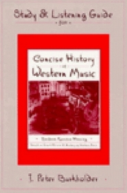 Study and Listening Guide for Concise History of Western Music and Norton Anthology of Western Music