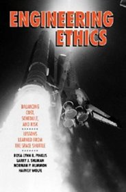 Engineering Ethics : Balancing Cost, Schedule, and Risk - Lessons Learned from the Space Shuttle