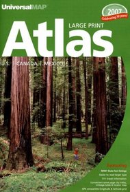 Universal Map 2007 Large Print Atlas United States, Canada, Mexico Atlas (Road Atlas) (Road Atlas)