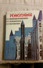 Pennsylvania, Keystone to Progress: An Illustrated History