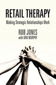 Retail Therapy: Making Strategic Relationships Work