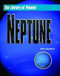 Neptune (The Library of the Nine Planets)