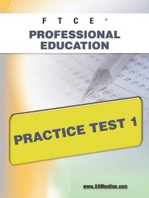 FTCE Professional Education Practice Test 1