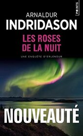 Les roses de la nuit (Inspector Erlendur, Bk 2) (French Edition)