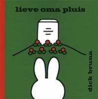 Lieve oma Pluis (Dutch Edition)