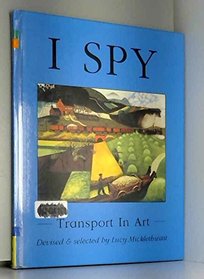 I Spy: Transport in Art (I Spy)