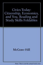 Civics Today: Citzenship, Economics, and You, Reading and Study Skills Foldables