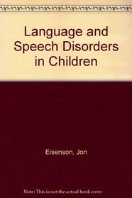 Language and Speech Disorders in Children (Psychology practitioner guidebooks)