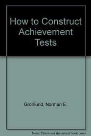 How to Construct Achievement Tests