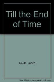 Til the End of Time