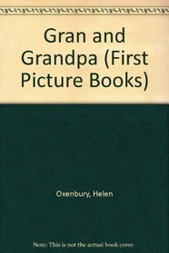 Gran and Grandpa (First Picture Books)