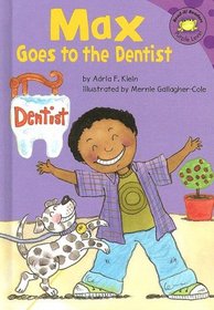 Max Goes To The Dentist (Read-It! Readers)