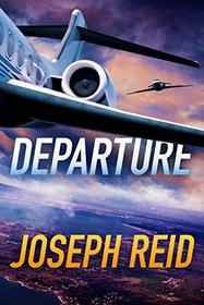 Departure (Seth Walker, Bk 3)