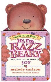 Hi, I'm Razzbeary: The Fruit of the Spirit Is Joy (Children: Preschool)