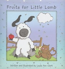 Fruits for Little Lamb (Newton: A Brand New Creation)