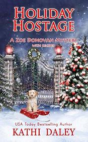 Holiday Hostage (Zoe Donovan Cozy Mystery)