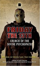 Church of the Divine Psychopath (Friday The 13th, Bk 1)