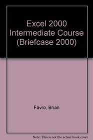 Excel 2000 Intermediate Course (Briefcase 2000)