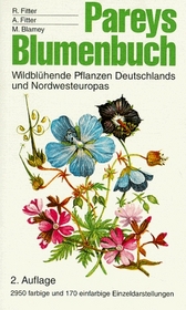 Pareys Blumenbuch. Wildbluehende Pflanzen Deutschland Und Nordwesteuropas (Parey's Flower Book. Wild Flowers of Germany and Northwestern Europe)