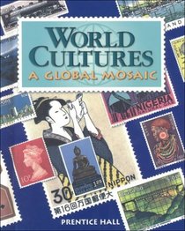 World Cultures: Global Mosaic