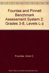 Fountas and Pinnell Benchmark Assessment System 2: Grades 3-8, Levels L-z