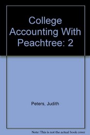 College Accounting with Peachtree, Volume 2