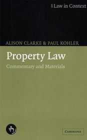 Property Law : Commentary and Materials (Law in Context)