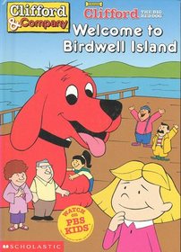 Welcome to Birdwell Island (Clifford the Big Red Dog)