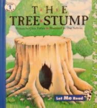 The Tree Stump (Let Me Read, Level 1)