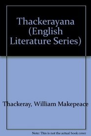 Thackerayana, 1901 (English Literature Series)