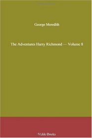 The Adventures Harry Richmond - Volume 8