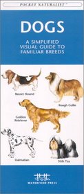 Dogs: A Simplified Visual Guide to Familiar Breeds