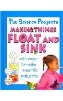Making Things Float and Sink (Fun Science Projects)
