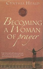 Becoming a Woman of Prayer