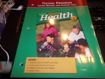 Teen Health Course 3, Assessment, Testing Program: Lesson Quizzes and Chapter Tests