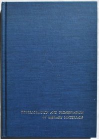 Deterioration and Preservation of Library Materials; The Thirty-Fourth Annual Conference of the Graduate Library School, August 4-6, 1969 (The)