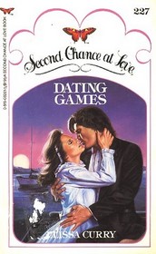 Dating Games (Second Chance at Love, No 227)