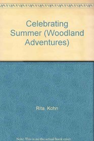 Celebrating Summer (Wooodland Adventures)