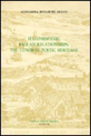 Italo-Hispanic Ballad Relationships: The Common Poetic Heritage (Monografas A)