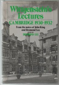 Wittgenstein's Lectures: Cambridge. 1930-1932