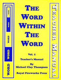The Word Within the Word, Vol 1 (Teacher's Manual)