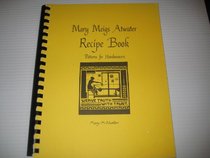 Mary Meigs Atwater Recipe Book, Patterns for Handweavers