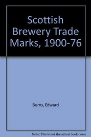 Scottish brewery trade marks, 1900 to 1976