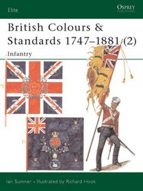 British Colours & Standards 1747-1881 (2): Infantry (Elite)