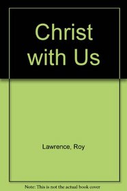 Christ with Us