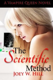 The Scientific Method: A Vampire Queen Novel (Volume 10)
