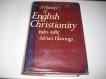 A History of English Christianity, 1920-1985